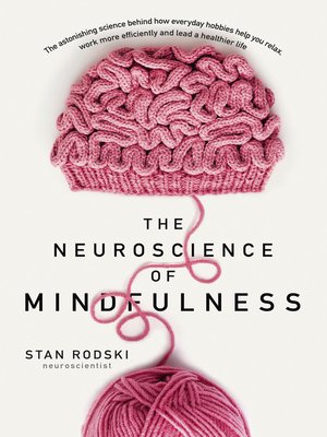 cover image of The Neuroscience of Mindfulness